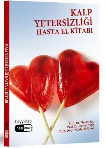 Kalp Yetersizliği Hasta El Kitabı - Nuray Enç - Hayykitap