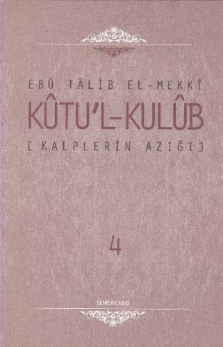 Kutü'l-Kulüb (4 Cilt Takım) (Ciltli) - Ebu Talib El-Mekki - Semerkand 