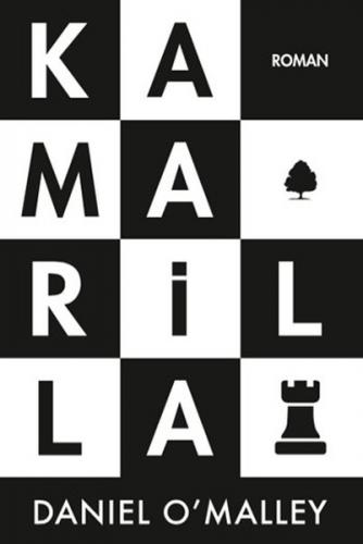 Kamarilla - Daniel O' Malley - April Yayıncılık