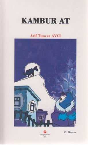 Kambur At - Arif Tuncer Avcı - Can Yayınları (Ali Adil Atalay)
