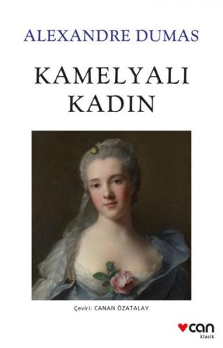 Kamelyalı Kadın - Alexandre Dumas - Can Yayınları