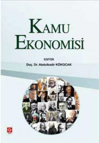 Kamu Ekonomisi - Abdulkadir Kökocak - Ekin Basım Yayın - Akademik Kita