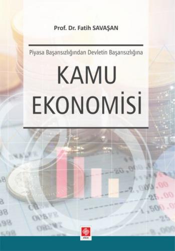 Kamu Ekonomisi - Fatih Savaşan - Ekin Basım Yayın - Akademik Kitaplar