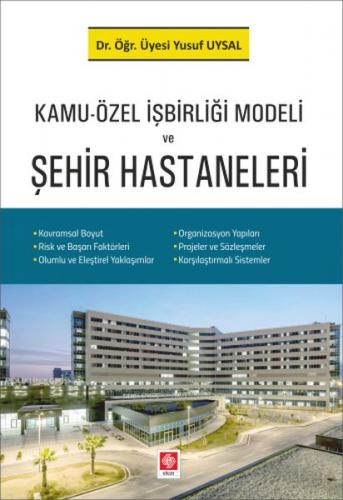 Kamu-Özel İşbirliği Modeli ve Şehir Hastaneleri - Yusuf Uysal - Ekin B