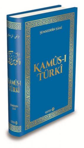 Kamus-ı Türki (Ciltli) - Şemseddin Sami - Yeditepe Yayınevi - Akademik
