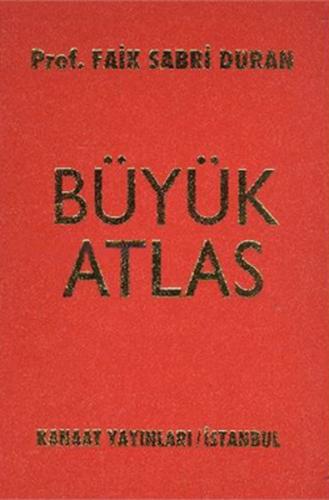 Kanaat Büyük Atlas (Ciltli) - Faik Sabri Duran - Kanaat Yayınları