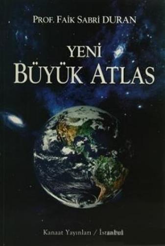 Kanaat Yeni Büyük Atlas - Faik Sabri Duran - Kanaat Yayınları