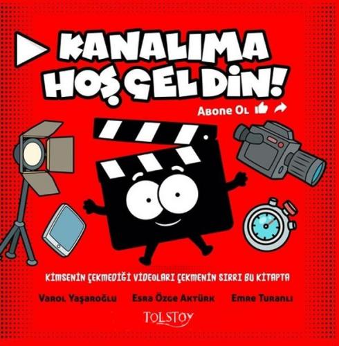 Kanalıma Hoşgeldin! - Varol Yaşaroğlu - Tolstoy Yayıncılık