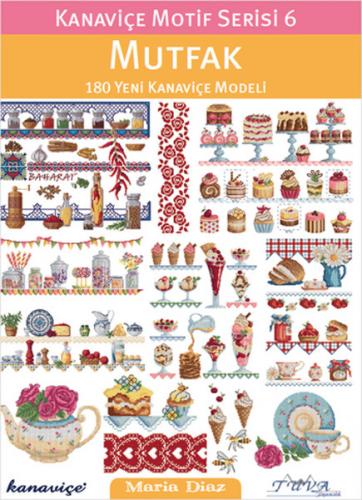 Mutfak 180 Yeni Kanaviçe Modeli - Maria Diaz - Tuva Yayıncılık