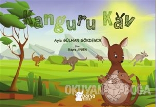 Kanguru Kav - Ayla Gülhan Gökdemir - Parya Kitap