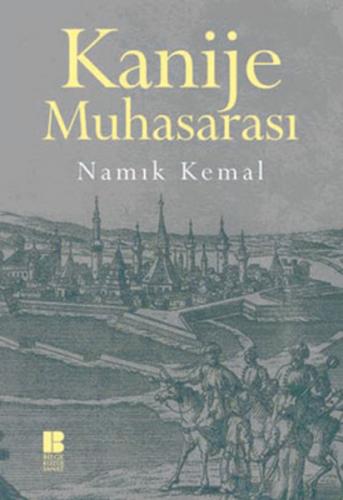 Kanije Muhasarası - Namık Kemal - Bilge Kültür Sanat