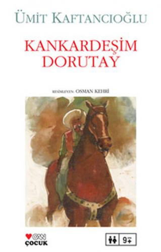 Kankardeşim Dorutay - Ümit Kaftancıoğlu - Can Çocuk Yayınları