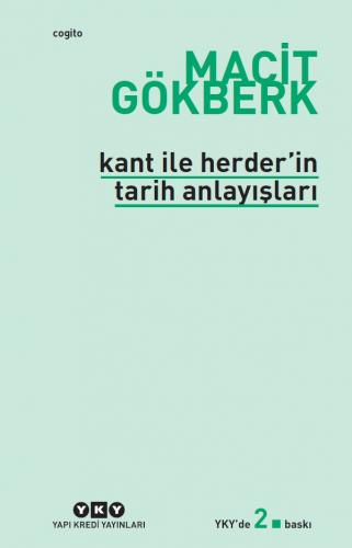 Kant ile Herder'in Tarih Anlayışları - Macit Gökberk - Yapı Kredi Yayı