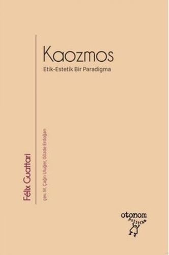Kaozmos - Felix Guattari - Otonom Yayıncılık