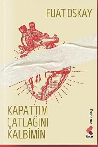 Kapattım Çatlağını Kalbimin - Fuat Oskay - Klaros Yayınları