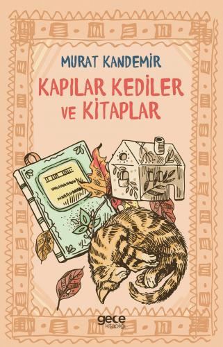 Kapılar Kediler ve Kitaplar - Murat Kandemir - Gece Kitaplığı