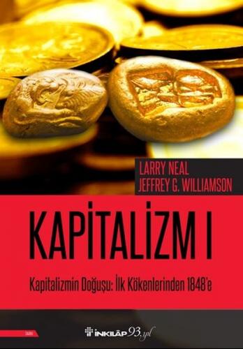 Kapitalizmin Doğuşu: İlk Kökenlerinden 1848'e - Kapitalizm 1 - Larry N