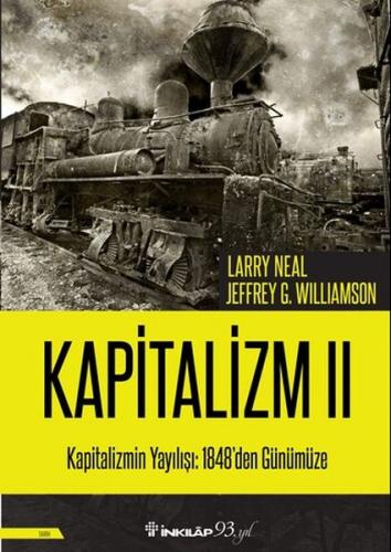 Kapitalizmin Yayılışı: 1848'den Günümüze - Kapitalizm 2 - Larry Neal -