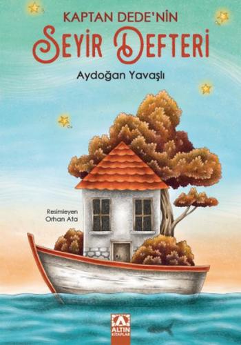Kaptan Dede'nin Seyir Defteri - Aydoğan Yavaşlı - Altın Kitaplar