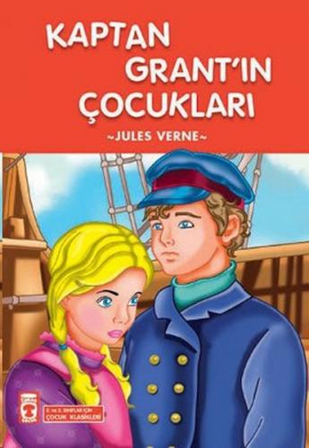 Kaptan Grant'ın Çocukları - Jules Verne - Timaş Çocuk - İlk Gençlik