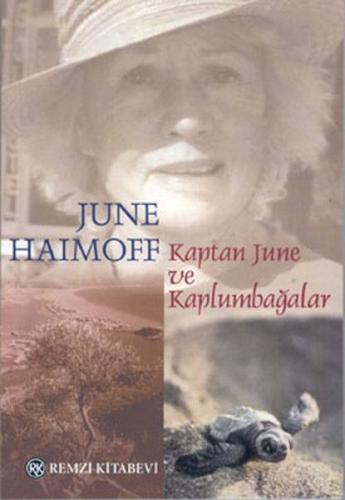 Kaptan June ve Kaplumbağalar - June Haimoff - Remzi Kitabevi