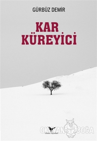 Kar Küreyici - Gürbüz Demir - Günce Yayınları - Akademik Kitaplar