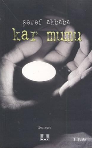 Kar Mumu - Şeref Akbaba - İlke Yayıncılık