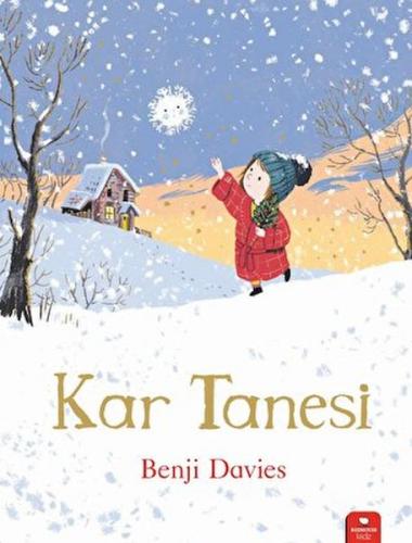 Kar Tanesi - Benji Davies - Kidz Redhouse Çocuk Kitapları