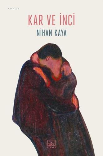 Kar ve İnci - Nihan Kaya - İthaki Yayınları