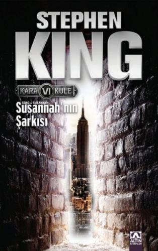 Kara Kule 6 - Susannah'nın Şarkısı - Stephen King - Altın Kitaplar