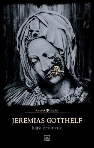 Kara Örümcek - Jeremias Gotthelf - İthaki Yayınları