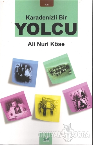 Karadenizli Bir Yolcu - Ali Nuri Köse - İzan Yayıncılık