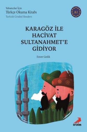 Karagöz ile Hacivat Sultanahmet'e Gidiyor (Türkish Graded Readers) - E