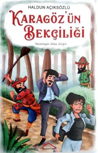 Karagöz'ün Bekçiliği - Haldun Açıksözlü - Kırmızı Çatı Yayınları