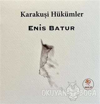 Karakuşi Hükümler - Enis Batur - Simurg Art Yayınları