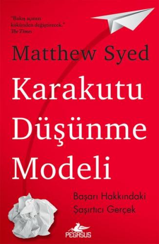 Karakutu Düşünme Modeli - Matthew Syed - Pegasus Yayınları
