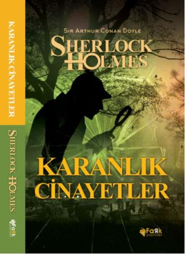 Karanlık Cinayetler - Sherlock Holmes - Sir Arthur Conan Doyle - Fark 