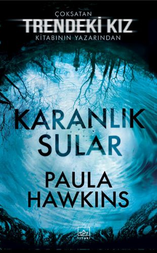 Karanlık Sular (Ciltli) - Paula Hawkins - İthaki Yayınları