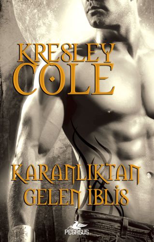 Karanlıktan Gelen İblis - Kresley Cole - Pegasus Yayınları