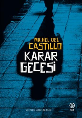 Karar Gecesi - Michel del Castillo - Sia Kitap