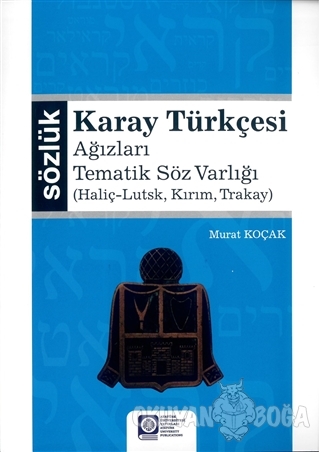 Karay Türkçesi - Ağızları Tematik Söz Varlığı - Murat Koçak - Atatürk 