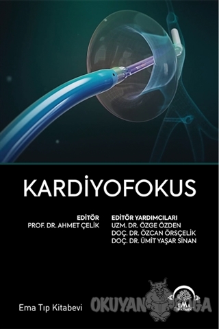 Kardiyofokus - Ahmet Çelik - EMA Tıp Kitabevi