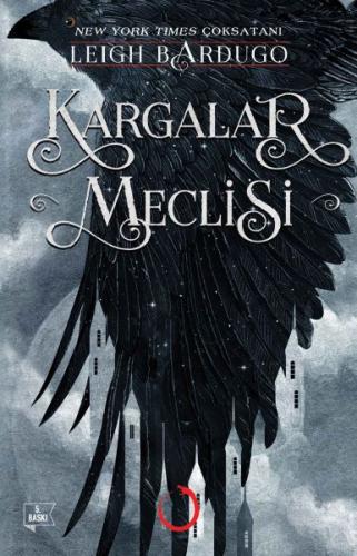 Kargalar Meclisi - Leigh Bardugo - Martı Yayınları