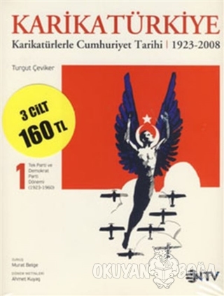 Karikatürkiye - Karikatürlerle Cumhuriyet Tarihi (1923-2008) - Turgut 