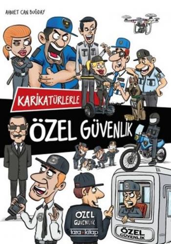 Karikatürlerle Özel Güvenlik - Ahmet Can Buğday - Tara Kitap