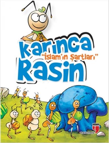 Karınca Rasin - İslam'ın Şartları - Derya Işık Özbay - EDAM