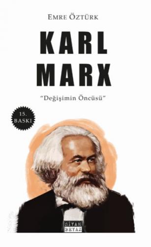 Karl Marx - Faruk Varol - Siyah Beyaz Yayınları
