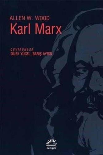Karl Marx - Allen W. Wood - İletişim Yayınevi