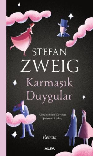 Karmaşık Duygular - Stefan Zweig - Alfa Yayınları