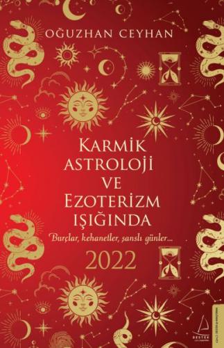 Karmik Astroloji ve Ezoterizm Işığında 2022 - Oğuzhan Ceyhan - Destek 